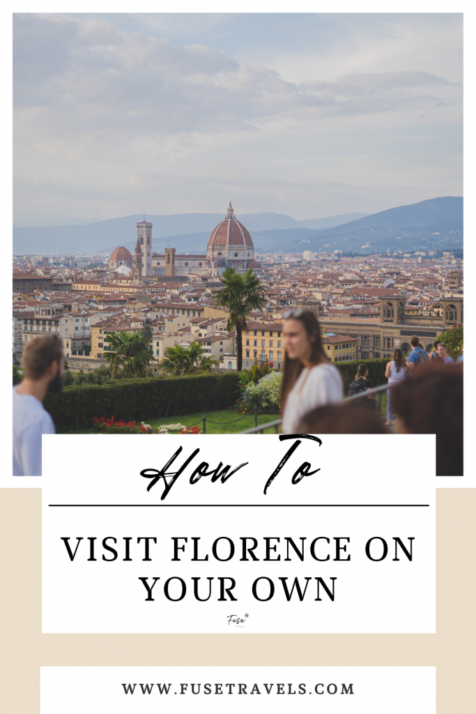 How to visit Florence on Your Own